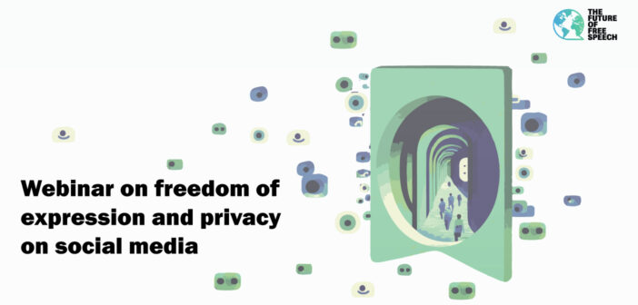 Webinar on freedom of expression and privacy on social media.